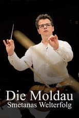 Poster for Die Moldau – Smetanas Welterfolg