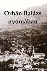 Poster for Orbán Balázs nyomában
