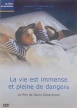 Poster for Life Is Boundless and Full of Dangers