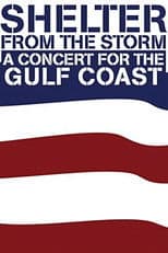 Poster for Shelter from the Storm: A Concert for the Gulf Coast