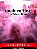 Poster for Modern/Love in 7 Short Films