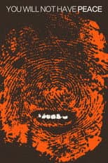 Poster for You Will Not Have Peace