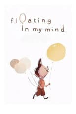 Poster for Floating in My Mind