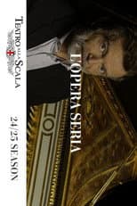 Poster for "L'Opera Seria" @ Teatro alla Scala Milan
