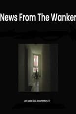 Poster for News from the Wanker