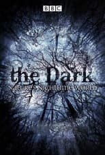 Poster for The Dark: Nature's Nighttime World
