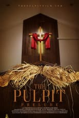 Poster for The Pulpit - Prelude