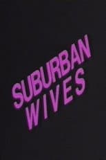 Poster for Electric Blue Special: Suburban Wives