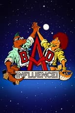 Poster for Bad Influence!