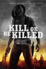 Poster for Kill or Be Killed