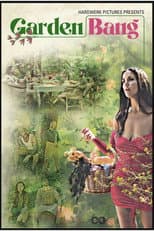 Poster for GARDEN BANG - a tempting tale of summer seduction