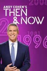 Poster for Andy Cohen's Then and Now
