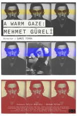 Poster for A Warm Gaze: Mehmet Güreli