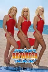 Poster for This Ain't Baywatch XXX