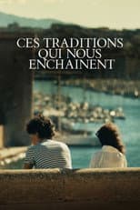 Poster for Ces traditions qui nous enchainent
