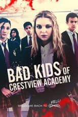 Poster for Bad Kids of Crestview Academy