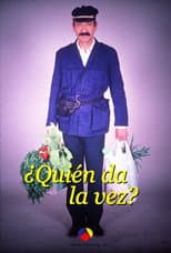 Poster for ¿Quién da la vez?