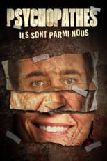 Poster for Psychopathes : Ils sont parmi nous