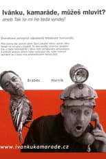 Poster for Ivanku, kamarade, muzes mluvit?