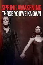 Poster for Spring Awakening: Those You've Known