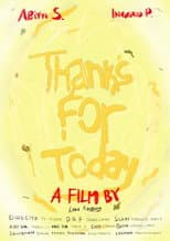 Poster for Thanks For Today