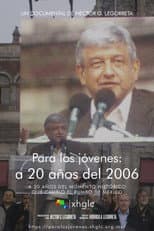 Poster for Para los jóvenes: a 20 años del 2006