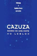 Poster for Cazuza - A Leblon Night's Dream