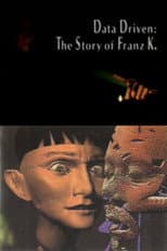 Poster for Data Driven: The Story of Franz K