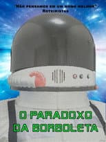 Poster for O Paradoxo da Borboleta