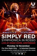 Poster for Simply Red - Symphonica In Rosso - Live At Ziggo Dome, Amsterdam