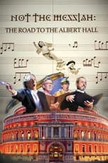 Poster for Not The Messiah: The Road To Albert Hall
