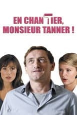 Poster for En chantier, monsieur Tanner !