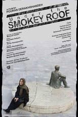 Poster for Under the Smokey Roof