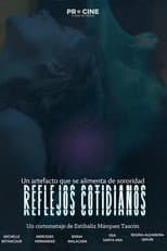 Poster for Reflejos Cotidianos