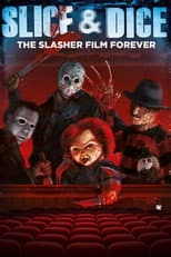 Poster for Slice and Dice: The Slasher Film Forever