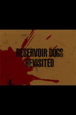 Poster for Reservoir Dogs Revisited