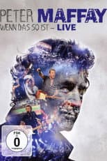Poster for Peter Maffay: Wenn das so ist - Live