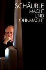Poster for Schäuble: Macht und Ohnmacht