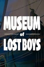 Poster for Museum of Lost Boys