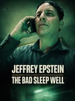 Poster for Jeffrey Epstein: The Bad Sleep Well