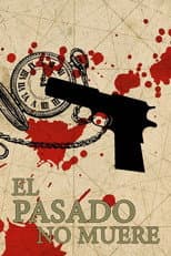 Poster for El pasado no muere