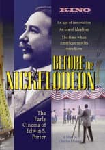 Poster for Before the Nickelodeon: The Cinema of Edwin S. Porter