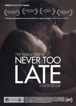 Poster for Never Too Late