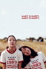 Poster for Mary Is Happy, Mary Is Happy