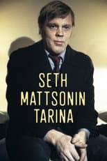 Poster for Seth Mattsonin tarina