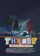 Poster for Thrust: Surviving Acting School