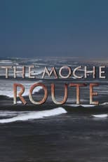 Poster for The Moche Route