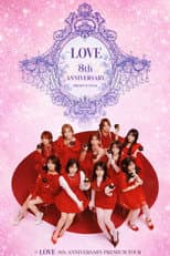 Poster for ＝LOVE 8th ANNIVERSARY PREMIUM TOUR