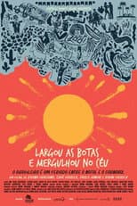 Poster for Largou As Botas E Mergulhou No Céu