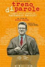 Poster for Treno di parole - Viaggio nella poesia di Raffaello Baldini
